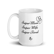Super Mom White Glossy Mug